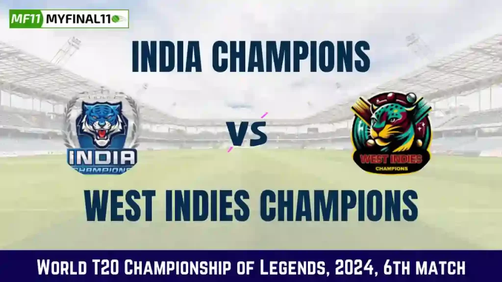 IAC vs WIC Dream11 Prediction Today Match, Pitch Report, and Player Stats, 6th Match, World T20 Championship of Legends, 2024