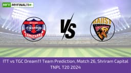 ITT vs TGC Dream11 Prediction Today 26th Match TNPL, Pitch Report, & Player Stats 2024