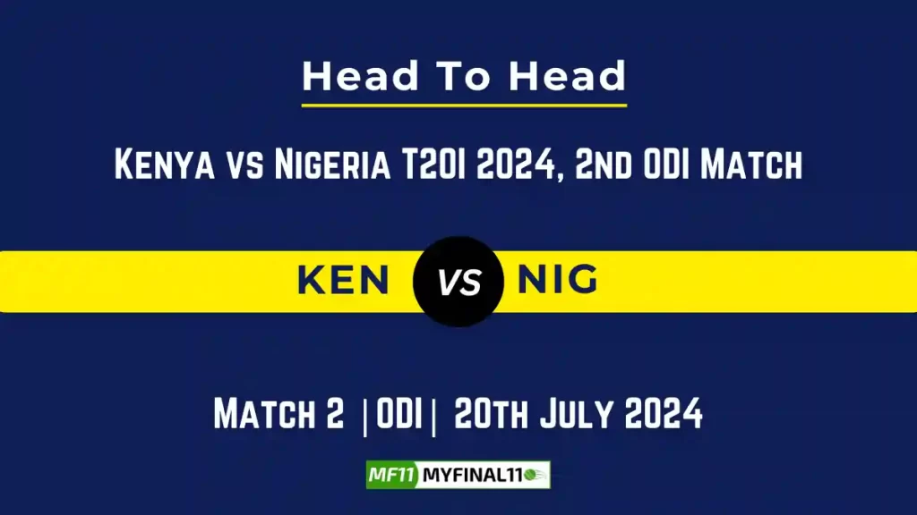 KEN vs NIG Player Battle Head to Head Player Stats/Record, Kenya vs Nigeria T20I 2024 – 2nd ODI Match