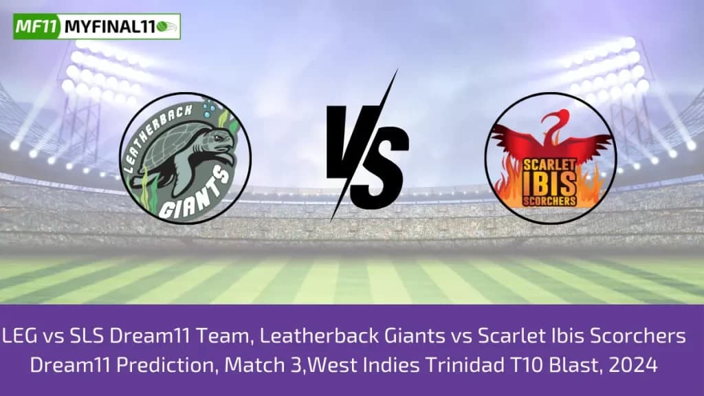 LEG vs SLS Dream11 Prediction, Pitch Report, Player Stats, Match 3, West Indies T10 Trinidad Blast 2024