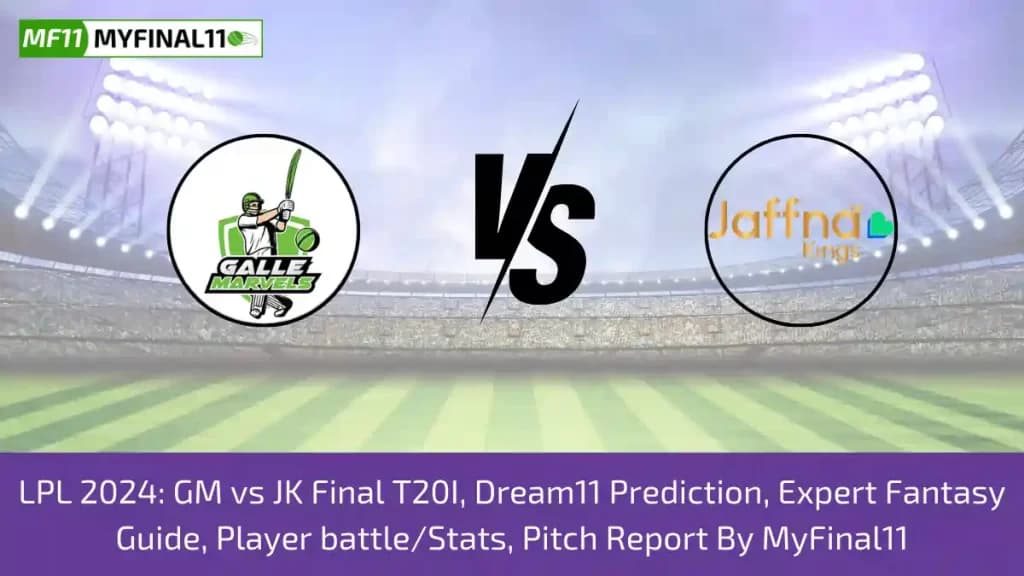 LPL 2024: GM vs JK Dream11 Prediction, Final, Expert Fantasy Guide, Player Battle/Stats, Pitch Report By MyFinal11