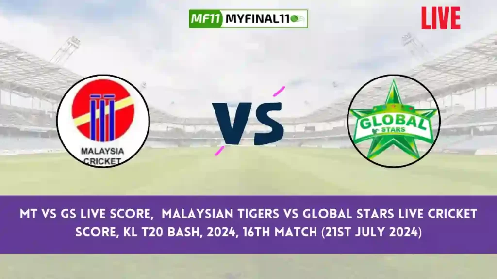 MT vs GS Live Score, Scorecard, Malaysian Tigers vs Global Stars – Match 16, KL T20 Bash, 2024