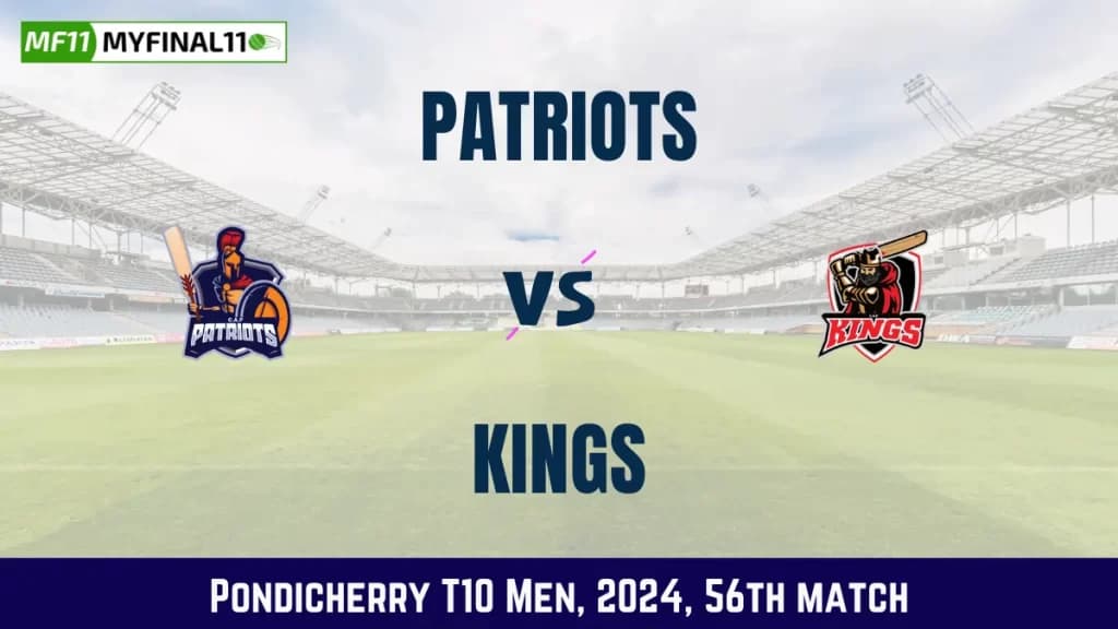 PAT vs KGS Dream11 Prediction Today Match, Pitch Report, and Player Stats, 56th Match, Pondicherry T10 Men, 2024