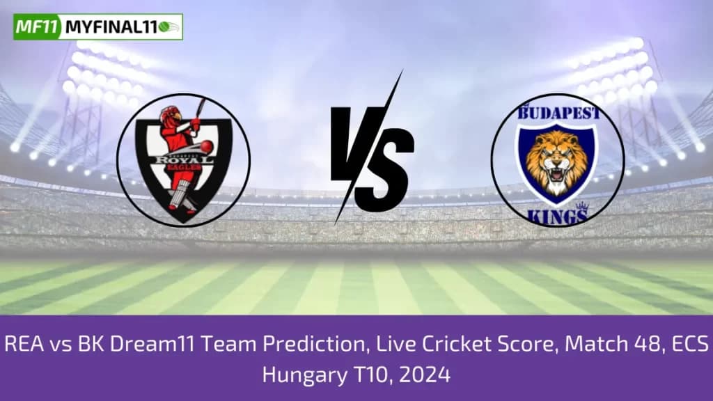 REA vs BK Dream11 Prediction Today 48th Match, Pitch Report, and Player Stats, ECS T10 Hungary, 2024
