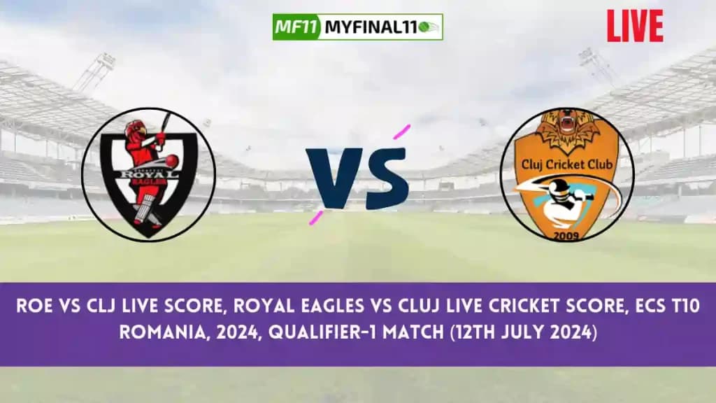 ROE vs CLJ Live Score, Scorecard, Royal Eagles vs Cluj – Match Qualifier-1, ECS T10 Romania, 2024