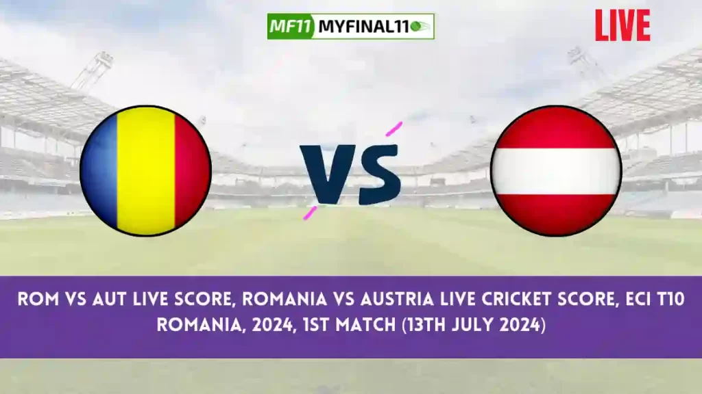 ROM vs AUT Live Score, Scorecard, Romania vs Austria – Match 1, ECI T10 Romania, 2024