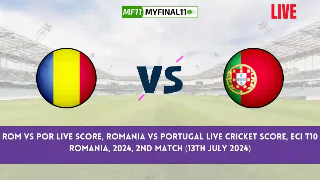 ROM vs POR Live Score, Scorecard, Romania vs Portugal – Match 2, ECI T10 Romania, 2024