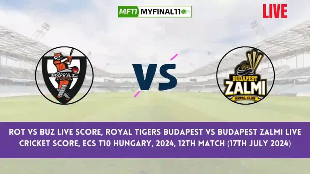 ROT vs BUZ Live Score, Scorecard, Royal Tigers Budapest vs Budapest Zalmi – Match 12, ECS T10 Hungary, 2024