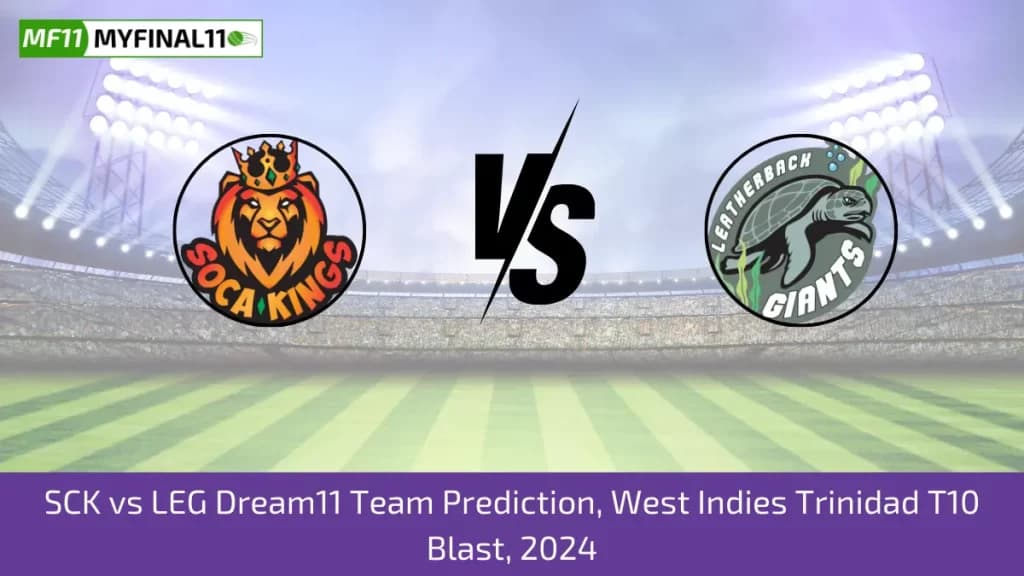 SCK vs LEG Dream11 Prediction, Pitch Report, Player Stats, Match 16, West Indies T10 Trinidad Blast 2024