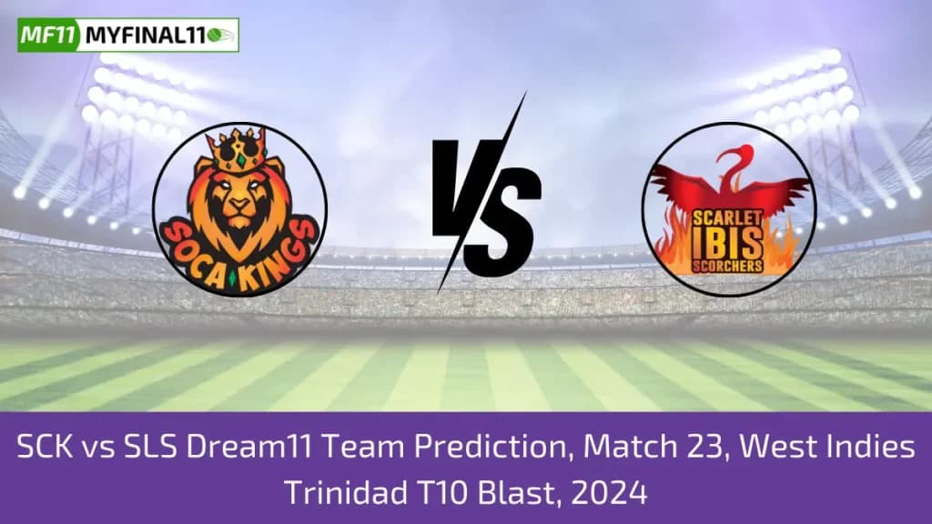 SCK vs SLS Dream11 Prediction, Pitch Report, Player Stats, Match 23, West Indies T10 Trinidad Blast 2024