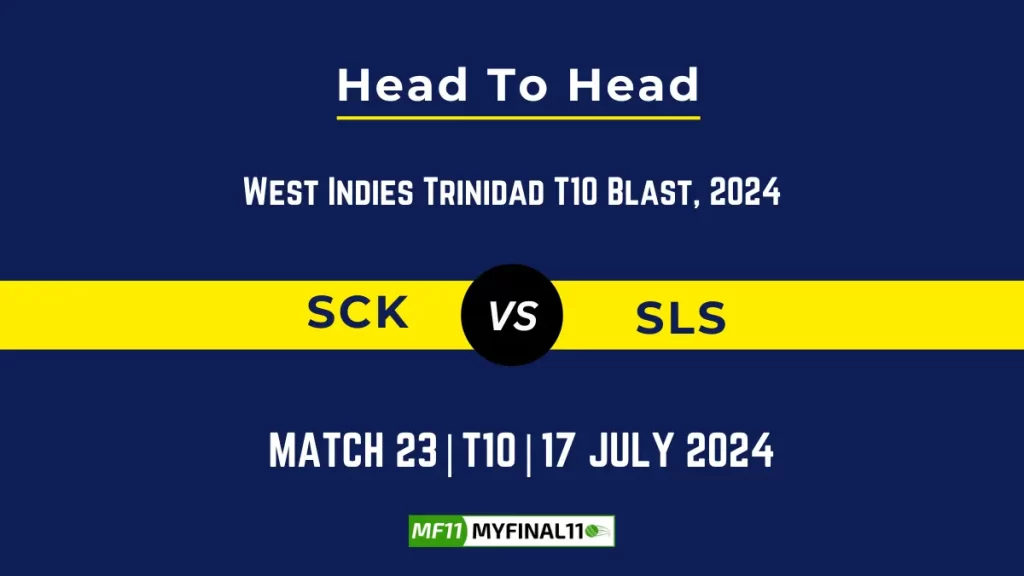 SCK vs SLS Player Battle Head to Head Player Stats/Record, West Indies T10 Trinidad Blast 2024 – 23rd Match