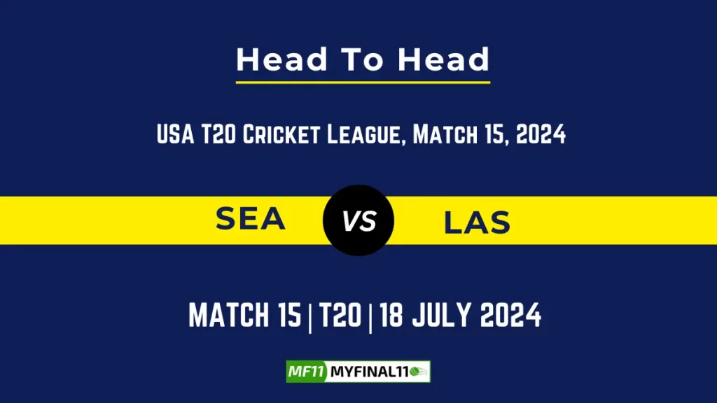 SEA vs LAS Player Battle Head to Head Player Stats/Record, USA T20 Cricket League 2024 – 15th Match