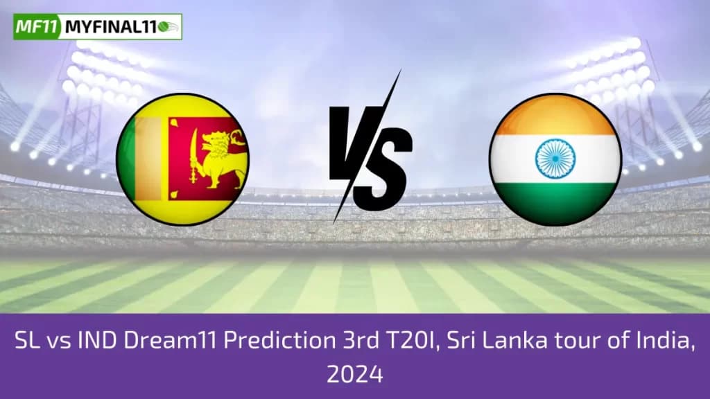 India tour of Sri Lanka 2024 – SL vs IND Dream11 Prediction, 3rd Match, Player Stats, Player Battle & Expert Fantasy Guide By MyFinal11