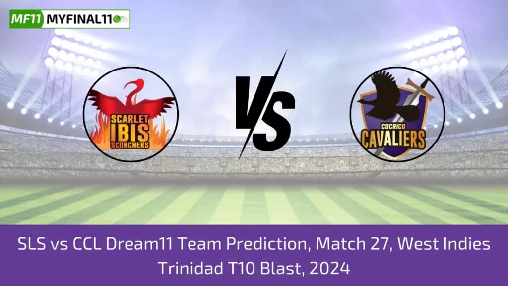 SLS vs CCL Dream11 Prediction, Pitch Report, Player Stats, Match 27, West Indies T10 Trinidad Blast 2024
