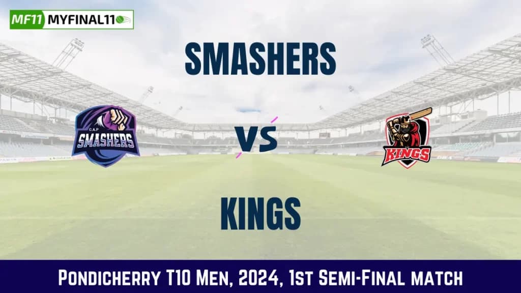 SMA vs KGS Dream11 Prediction Today Match, Pitch Report, and Player Stats, 1st Semi-Final Match, Pondicherry T10 Men, 2024