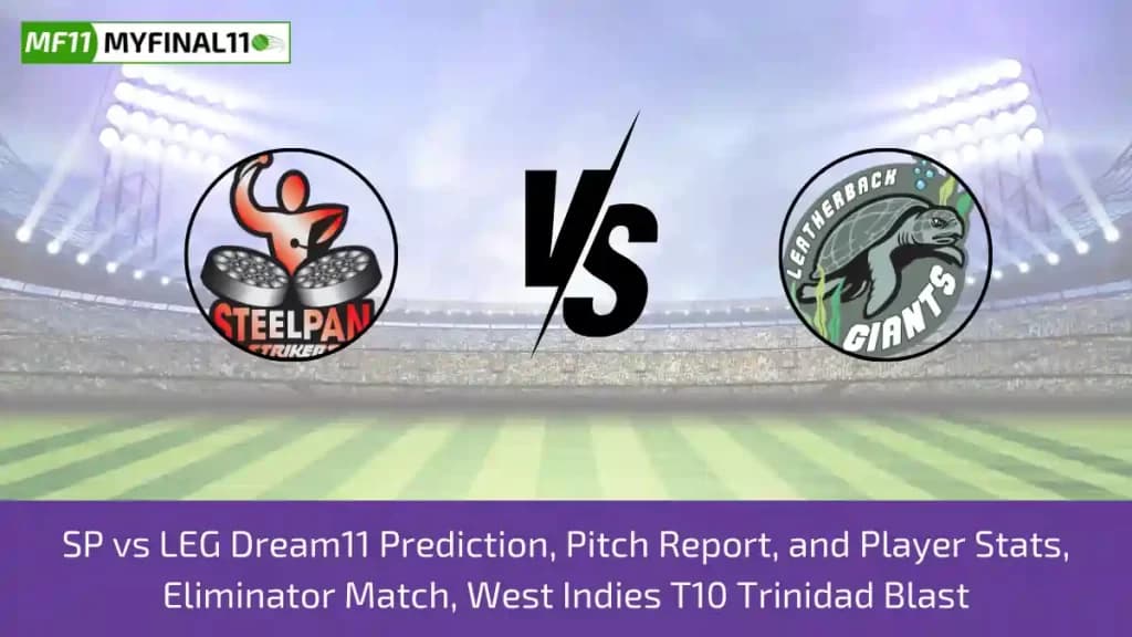 SP vs LEG Dream11 Prediction, Pitch Report, and Player Stats, Eliminator Match, West Indies T10 Trinidad Blast