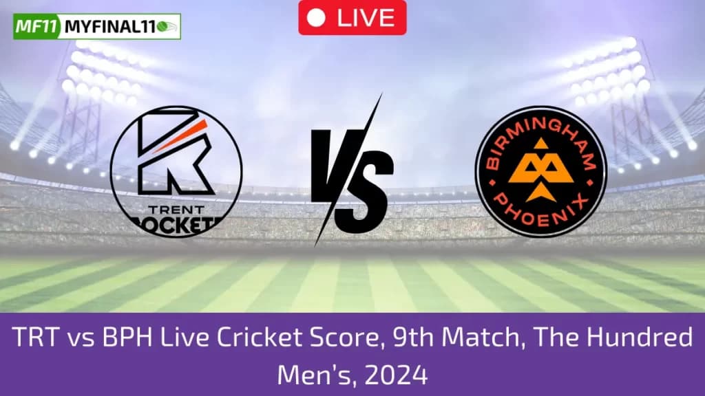 TRT vs BPH Live Score, Scorecard, Trent Rockets Men vs Birmingham Phoenix Men – The Hundred Men, 9th Match 2024