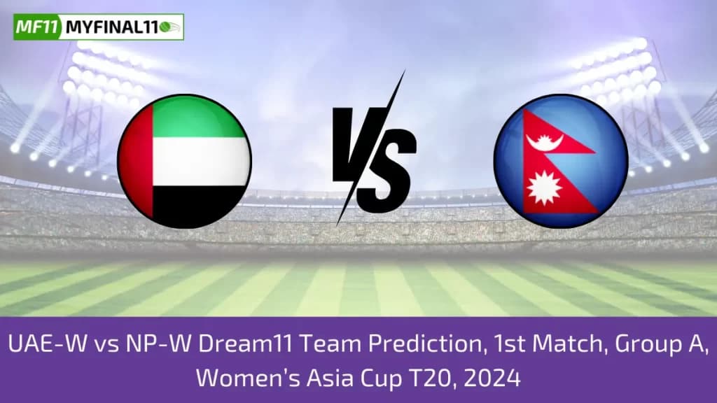 UAE-W vs NP-W Dream11 Prediction Today 1st Match Womens Asia Cup T20, Pitch Report, & Player Stats 2024