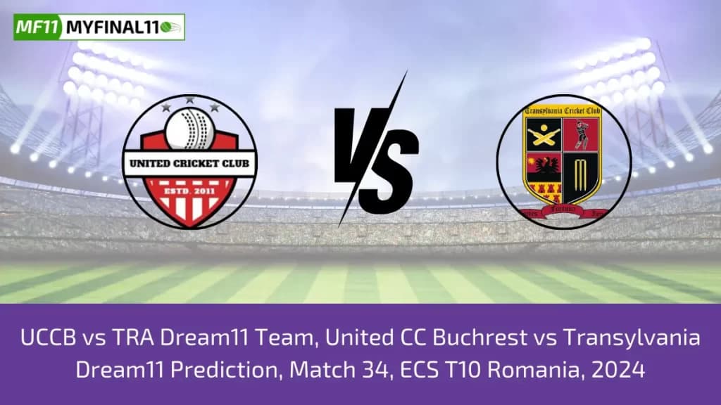 UCCB vs TRA Dream11 Prediction, Pitch Report, Player Stats, Match 34, ECS T10 Romania 2024