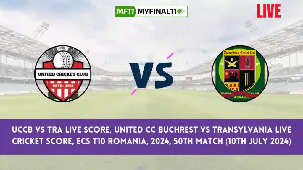UCCB vs TRA Live Score, Scorecard, United CC Buchrest vs Transylvania – Match 50, ECS T10 Romania, 2024