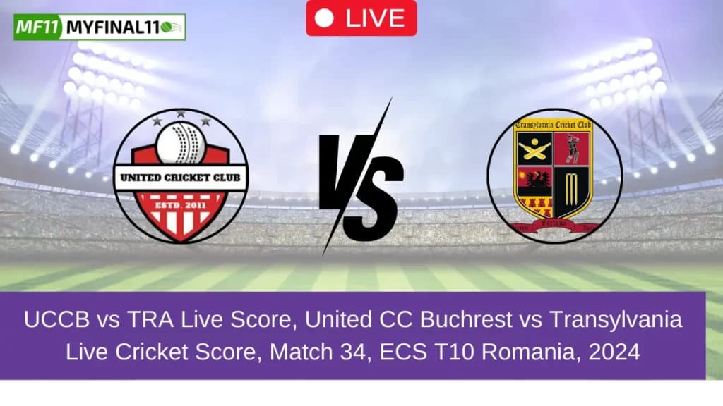 UCCB vs TRA Live Score, Scorecard, United CC Buchrest vs Transylvania – Match 34 ECS T10 Romania, 2024