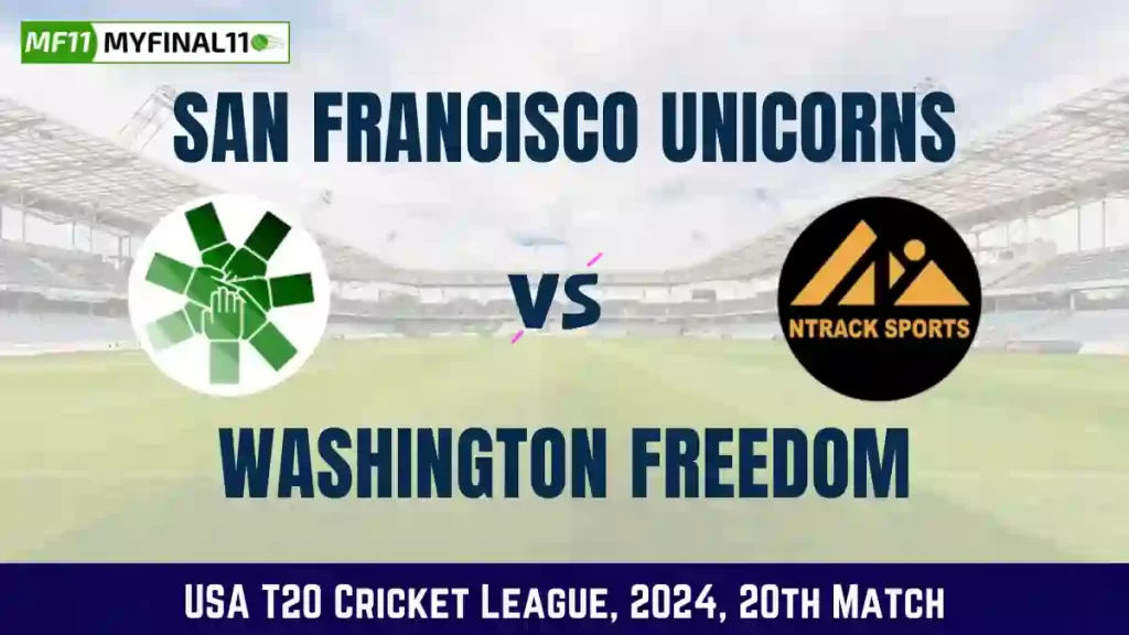 USA T20 2024: SF vs WAS Dream11 Expert Prediction, Player Stats, Player Battle & Expert Fantasy Guide By MyFinal11