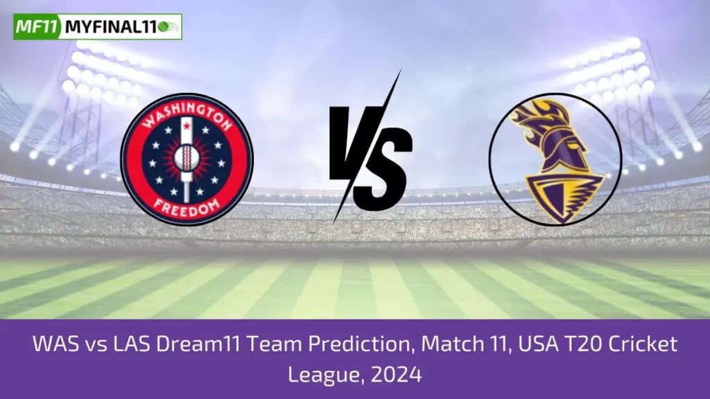 WAS vs LAS Dream11 Prediction Today 11th Match USA T20 Cricket League, Pitch Report, & Player Stats 2024