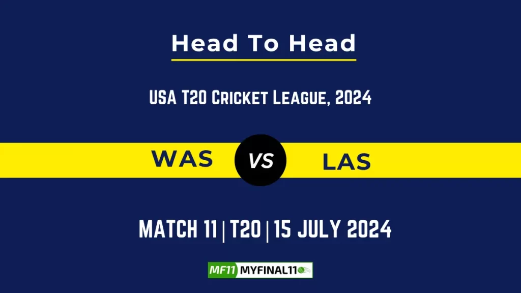 WAS vs LAS Player Battle Head to Head Player Stats/Record, USA T20 Cricket League 2024 – 11th Match