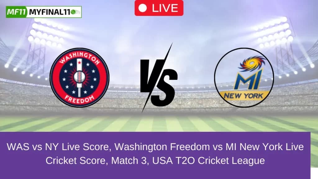 WAS vs NY Live Score, Scorecard, Washington Freedom vs MI New York – USA T20, 3rd Match 2024