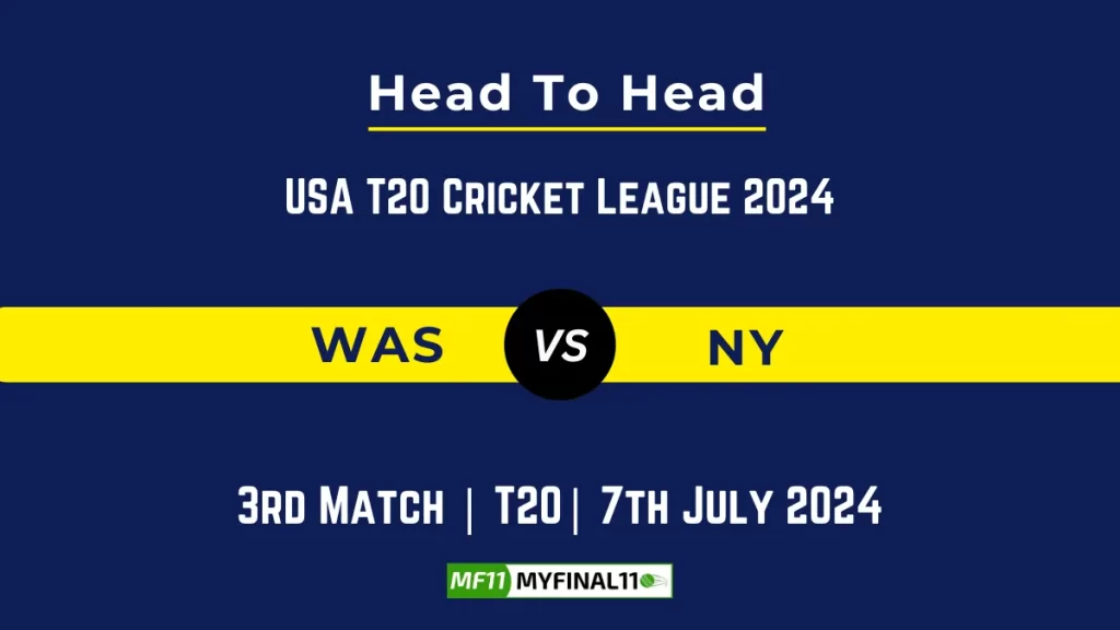WAS vs NY Player Battle Head to Head Player Stats/Record, USA T20 Cricket League 2024 – 3rd Match