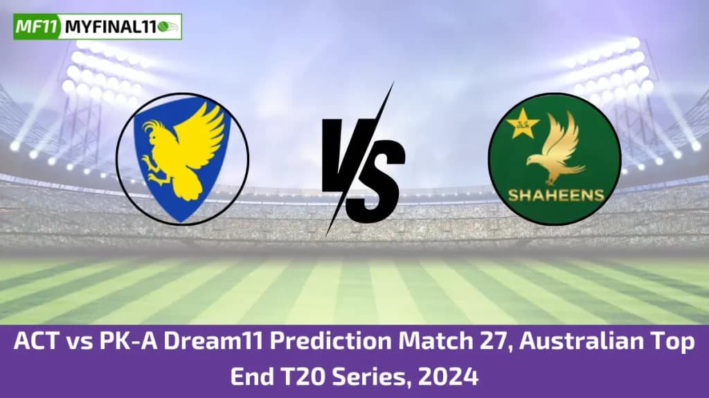 ACT vs PK-A Dream11 Prediction Today: Match 27 Pitch Report, and Player Stats | Australian T20 Top End Series, 2024