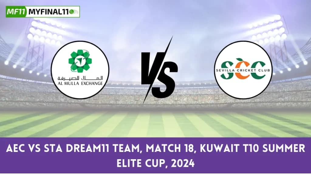 AEC vs STA Dream11 Prediction Today: Match 18 Pitch Report, and Player Stats | Kuwait T10 Summer Elite Cup