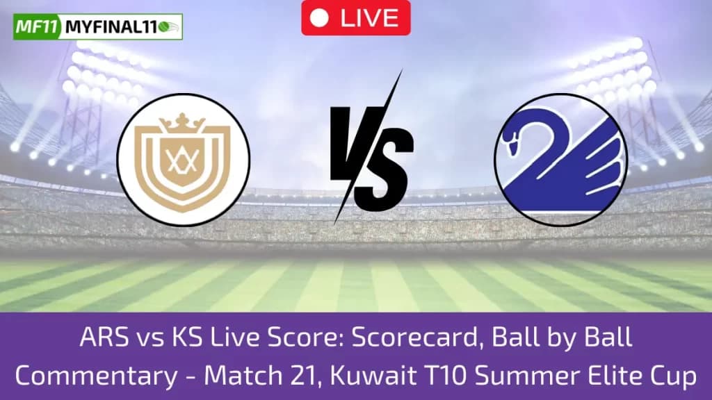 ARS vs KS Live Score: Scorecard, Ball by Ball Commentary – Match 21, Kuwait T10 Summer Elite Cup