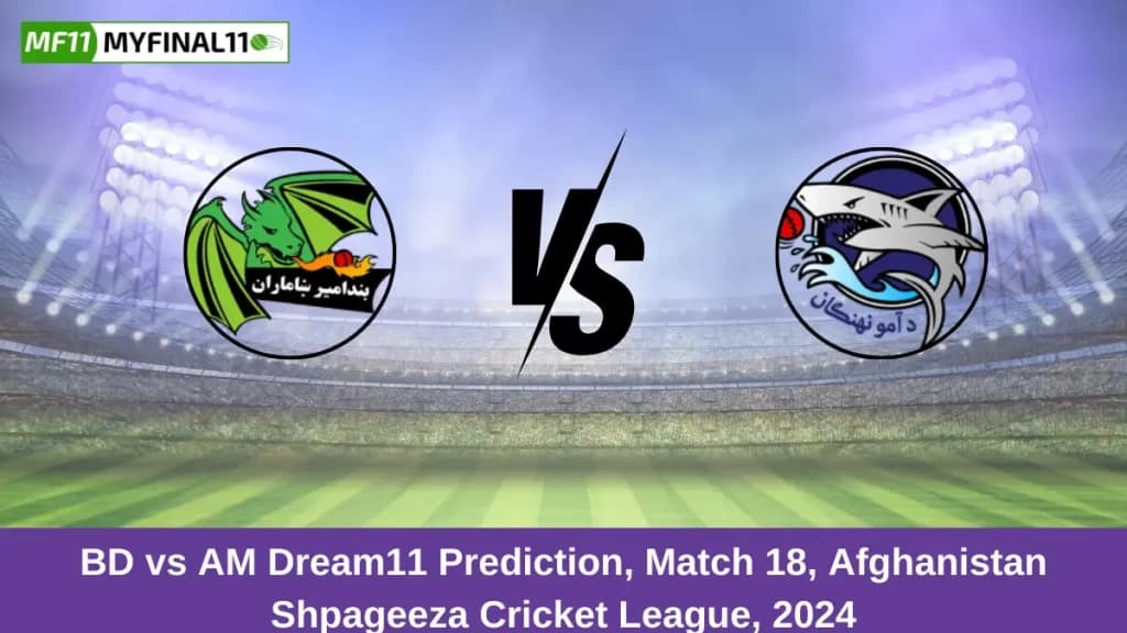BD vs AM Dream11 Prediction Today: Match 18 Pitch Report & Stats – Shpageeza Cricket League 2024