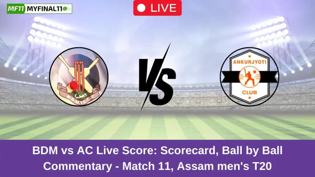 BDM vs AC Live Score: Scorecard, Ball by Ball Commentary – Match 11, Assam men’s T20