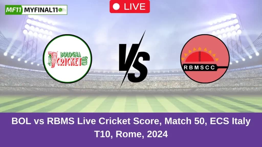 BOL vs RBMS Live Score: Scorecard, Commentary – Match 50, ECS Italy T10, Rome