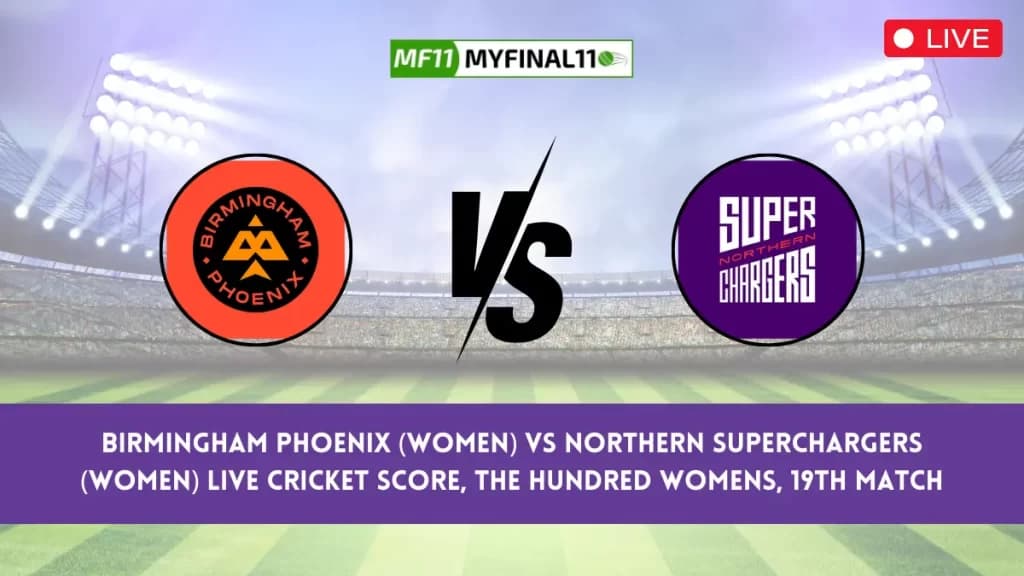 BPH-W vs NOS-W Live Score: Scorecard, Ball by Ball Commentary – Match 19, The Hundred Womens 2024