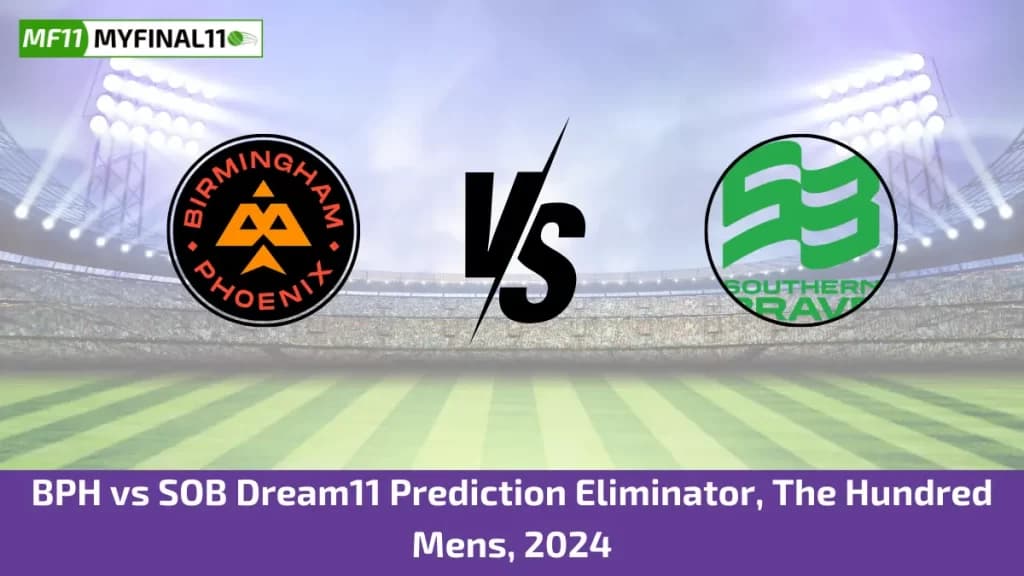 BPH vs SOB Dream11 Prediction Today: Eliminator Pitch Report & Stats – The Hundred Mens 2024
