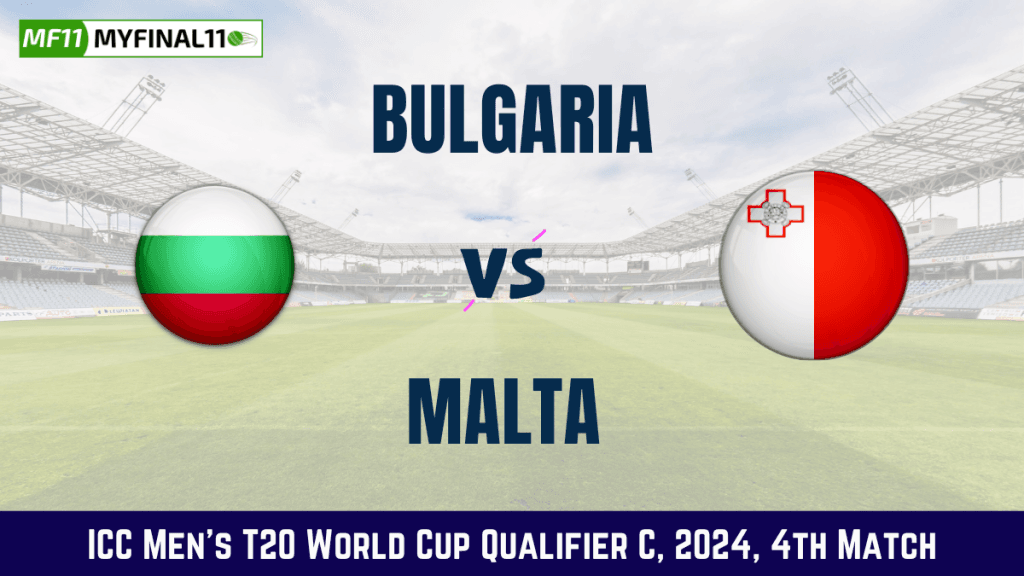 BUL vs MAL Dream11 Prediction Today: Match 4 Pitch Report, and Player Stats | ICC Men’s T20 World Cup Qualifier C, 2024