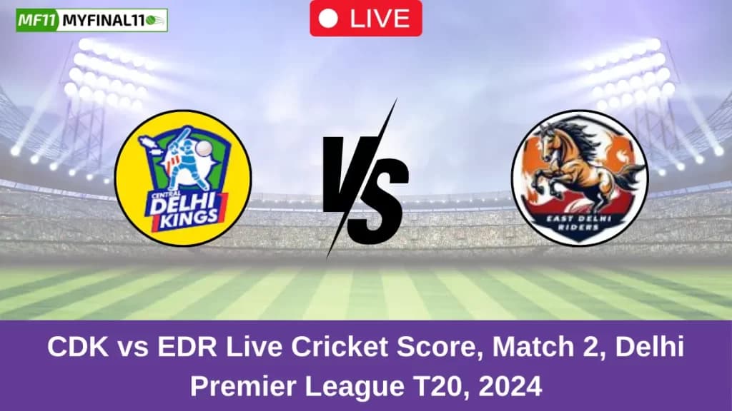 CDK vs EDR Live Score: Scorecard, Commentary – Match 2, Delhi T20 Trophy 2024