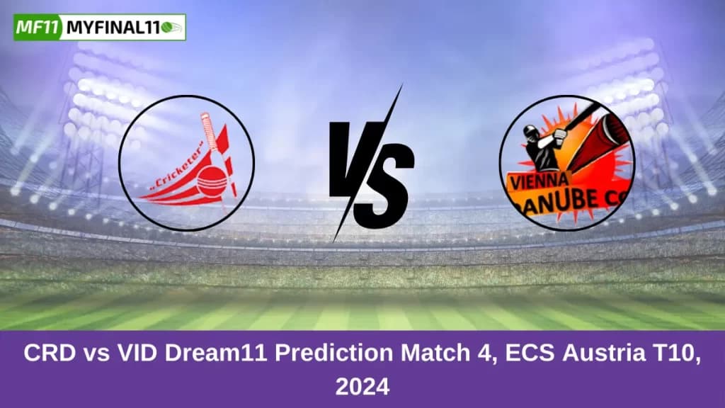 CRC vs VID Dream11 Prediction Today: Match 4 Pitch Report, and Player Stats | ECS T10 Austria 2024