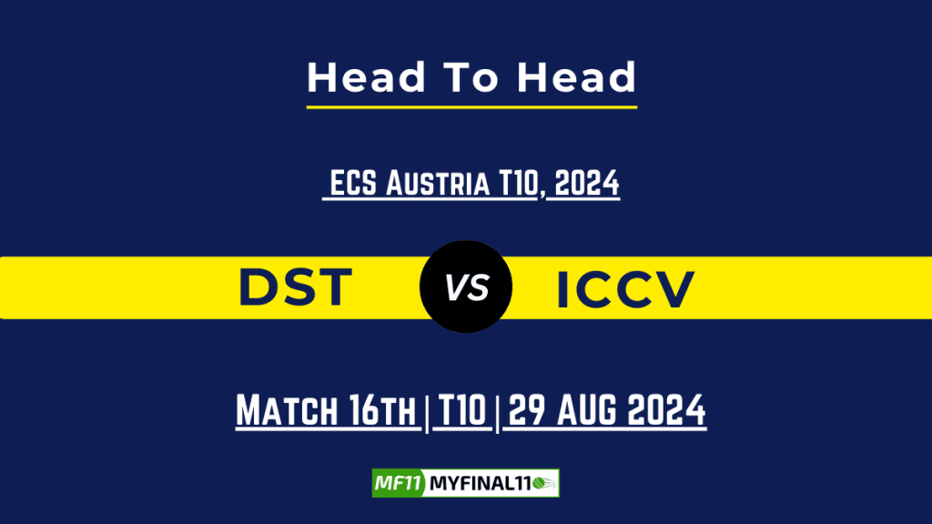 DST vs ICCV Player Battle, Head to Head Team Stats, Team Record – ECS T10 Austria 2024