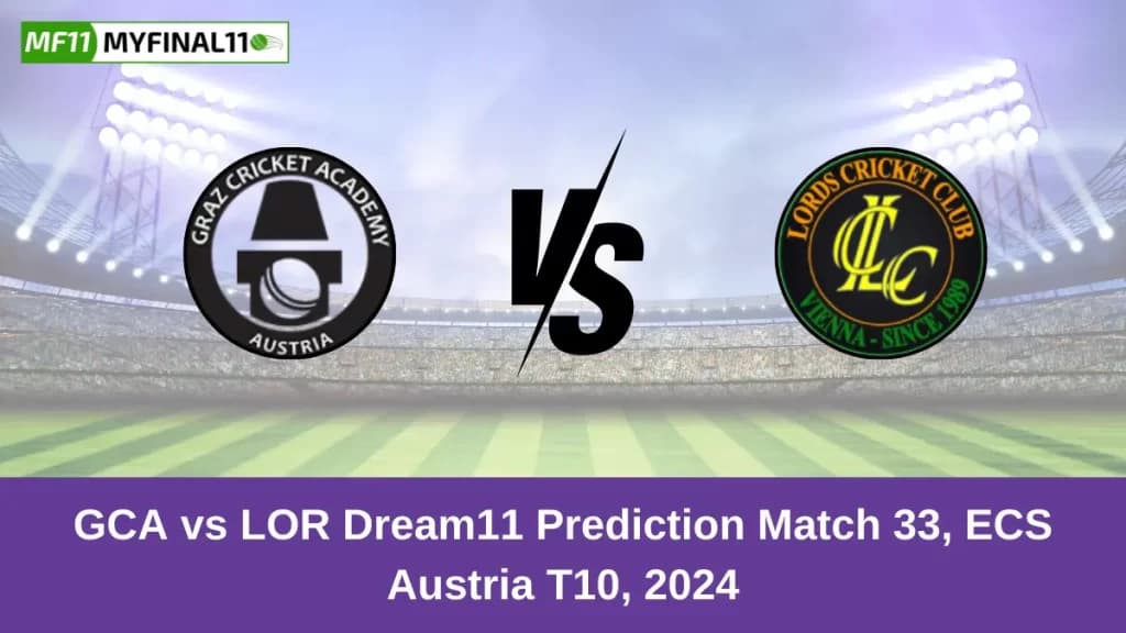 GCA vs LOR Dream11 Prediction Today: Match 33 Pitch Report, and Player Stats | ECS T10 Austria 2024