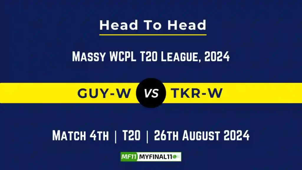 GUY-W vs TKR-W Player Battle, Head to Head Team Stats, Team Record – Massy WCPL T20 League, 2024