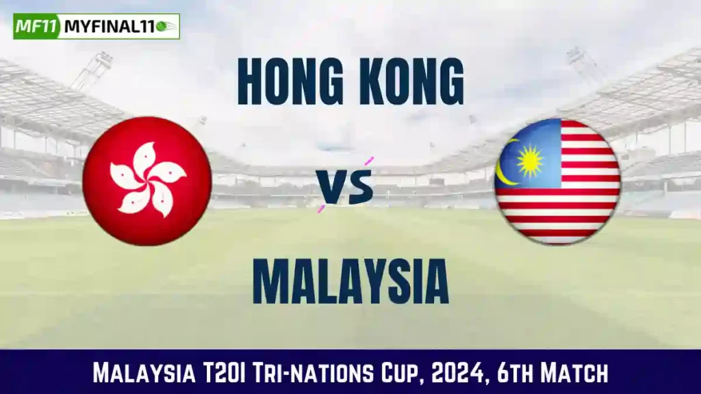 HK vs MAS Dream11 Prediction Today: Match 6 Pitch Report, and Player Stats | Malaysia T20I Tri-nations Cup, 2024