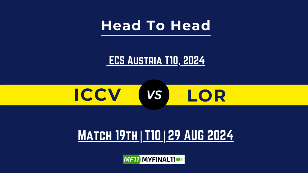 ICCV vs LOR Player Battle, Head to Head Team Stats, Team Record – ECS T10 Austria 2024