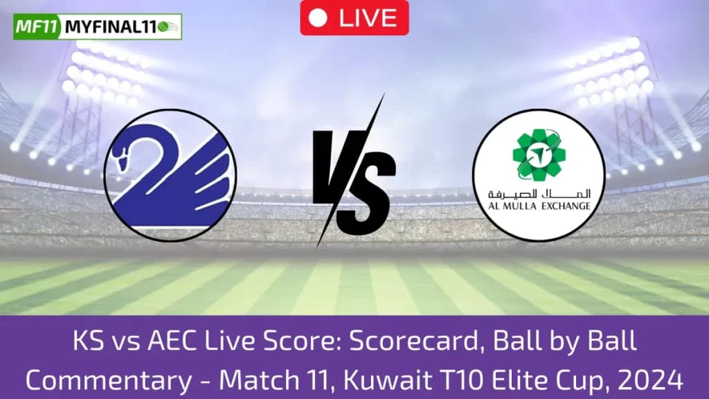 KS vs AEC Live Score: Scorecard, Ball by Ball Commentary – Match 11, Kuwait T10 Elite Cup, 2024