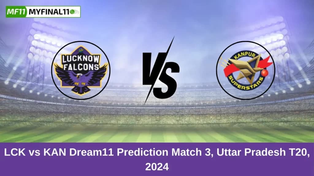 LCK vs KAN Dream11 Prediction Today: Match 3 Pitch Report, and Player Stats | Uttar Pradesh T20 League, 2024