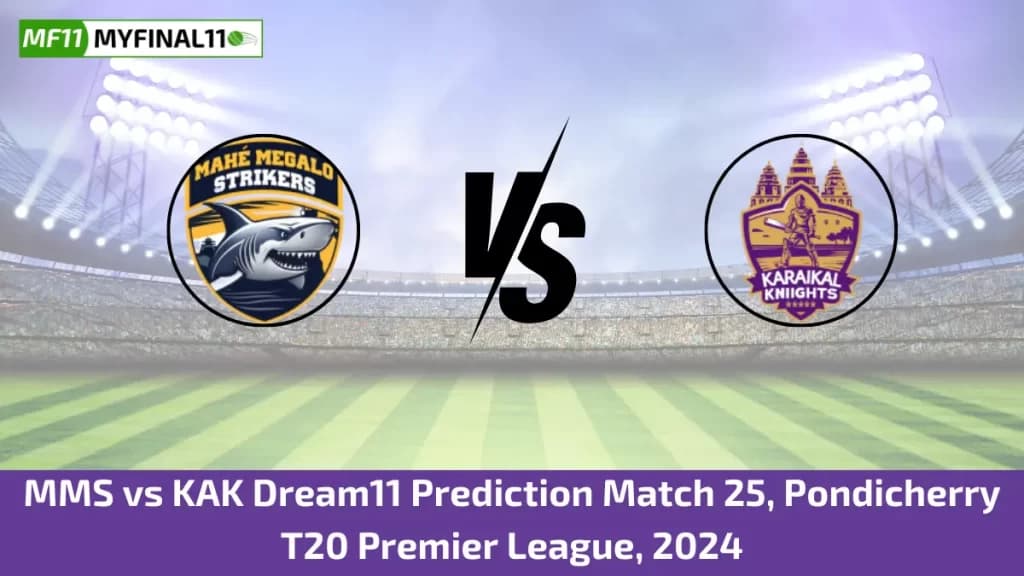 MMS vs KAK Dream11 Prediction Today: Match 25 Pitch Report, and Player Stats | Pondicherry Premier League 2024