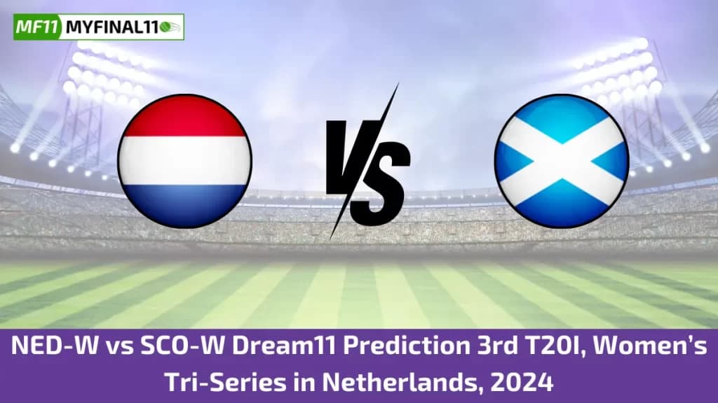 NED-W vs SCO-W Dream11 Prediction Today: 3rd T20I Pitch Report, and Player Stats | Womens Tri-Series in Netherlands